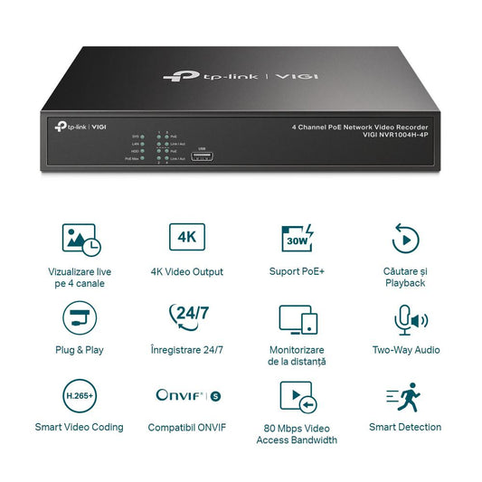 NVR PoE TP-Link VIGI 4 canale 1004H4P; 53W, 8 MP,1 SATA Interface, max 10TB, H.265+; ONVIF